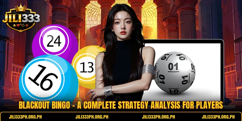 Blackout Bingo - A Complete Strategy Analysis For Players