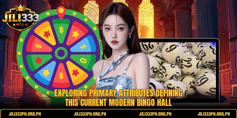 Exploring primary attributes defining this current modern bingo hall