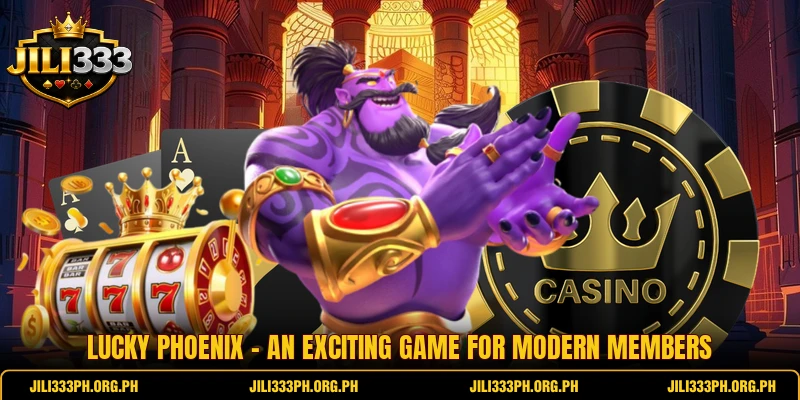 Lucky Phoenix - An Exciting Game For Modern Members