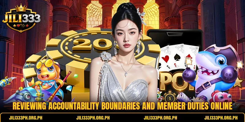 Reviewing accountability boundaries and member duties online Reviewing accountability boundaries and member duties online