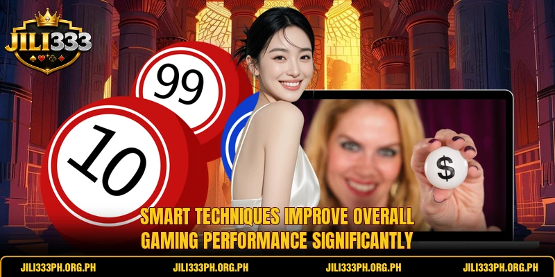 Smart techniques improve overall gaming performance significantly