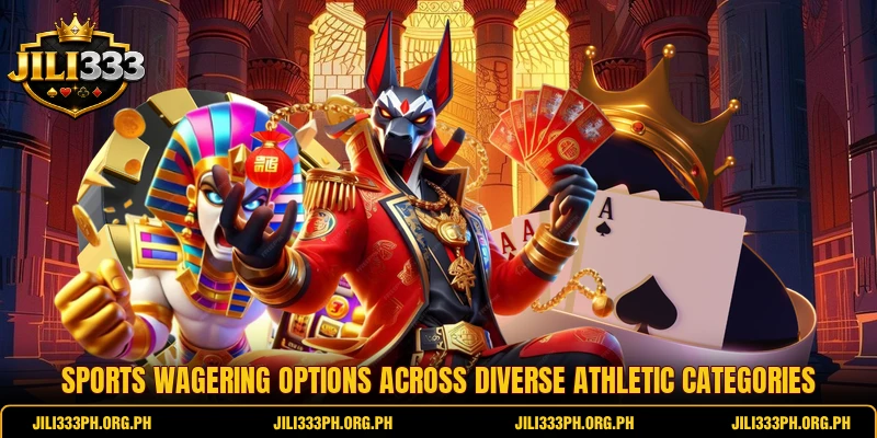 Sports wagering options across diverse athletic categories