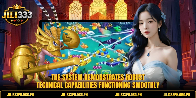 The system demonstrates robust technical capabilities functioning smoothly